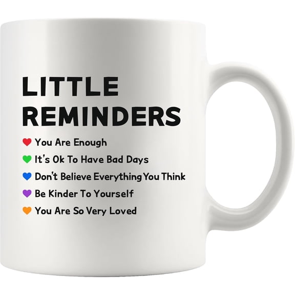 Panvola Little Reminders Inspirational Gifts Motivational Gifts for Women Men Mental Health Awareness Encouragement Inspiring Quote Novelty Drinkware Coffee Ceramic Mug 11 oz White