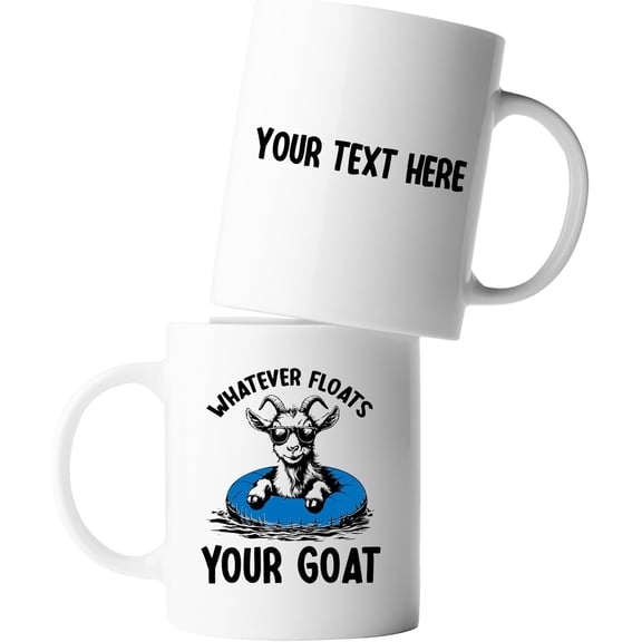 Whatever Floats Your Goat Funny Goat Lover Gifts for Women Men Goat Farmer Gifts Farming Farm Animals Ceramic Mug 11 oz White