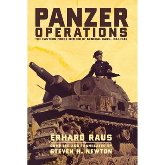 Pre-Owned Panzer Operations: The Eastern Front Memoir of General Raus, 1941-1945 (Paperback) 0306814099 9780306814099