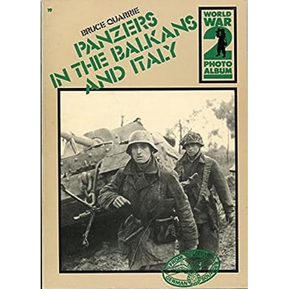 Pre-Owned Panzers in the Balkans and Italy (Paperback) 0894040596 9780894040597