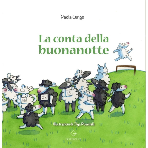 Paola Lungo,Olga Puccitelli La conta della buonanotte (Paperback)