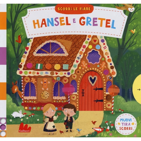 Paola Mazzarelli,Dan Taylor Hansel e Gretel. Scorri le fiabe. Ediz. a colori (Hardcover)