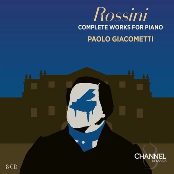 Paolo Giacometti - Rossini: Complete Works for Piano - Music & Performance - CD