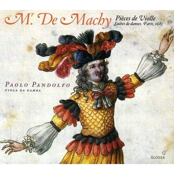 Paolo Pandolfo - Mr. de Machy: Pieces de Violle - Music & Performance - CD