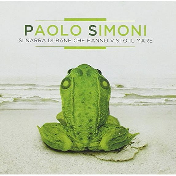 Paolo Simoni - Si Narra Di Rane Che Hanno Visto Il Mare - CD