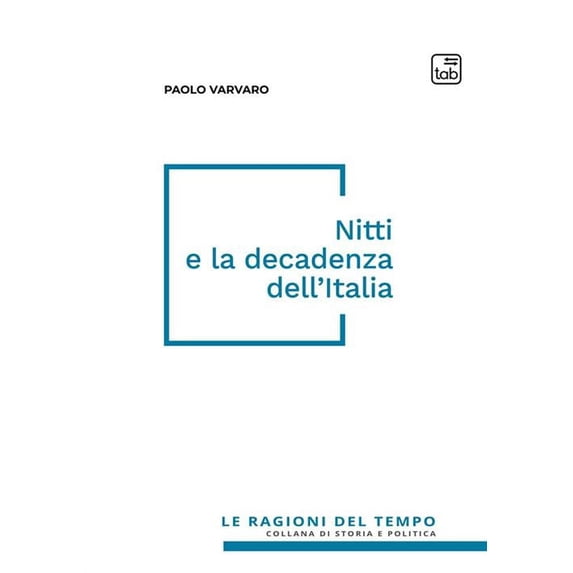 Paolo Varvaro Nitti e la decadenza dell'Italia. Nuova ediz. (Paperback)