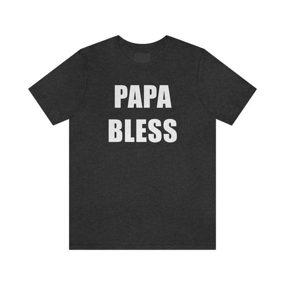 Papa Bless Shirt