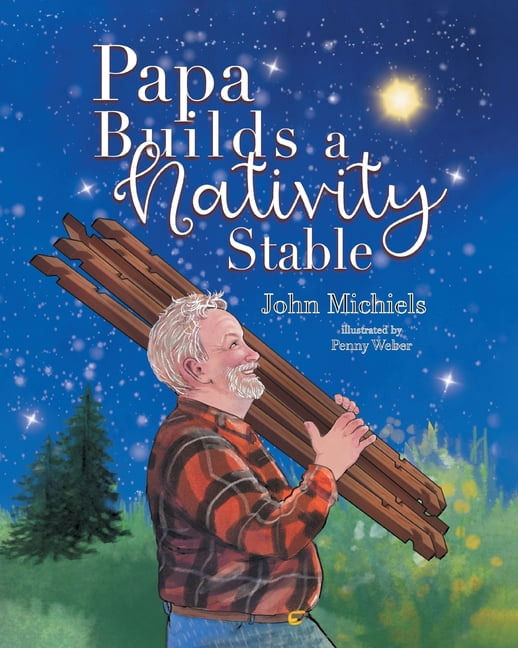 Papa Builds A Nativity Stable, (Paperback)