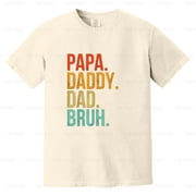 TEERUSH910 Papa Daddy Dad Bruh Funny Daddy And Me, Fathers Day, Fatherhood Tee, Comfort Color T-Shirt Unisex, up to 4XL