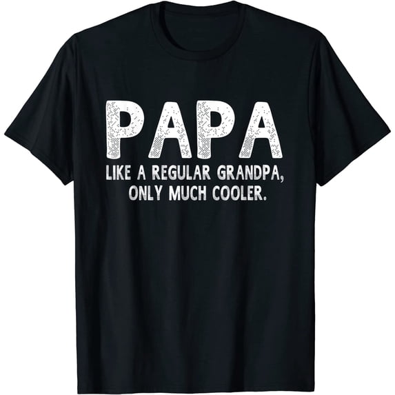 Papa Definition Like Regular Grandpa Only Cooler Funny T-Shirt