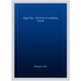 thumbnail image 1 of Papa Doc : Portrait of a Haitian Tyrant, 1 of 1