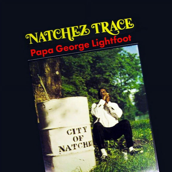 Papa George Lightfoot - Natchez Trace - Music & Performance - CD