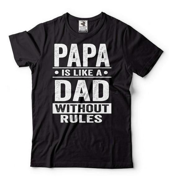 Papa Is Like A Dad Without Rules Shirt Funny Dad Shirt Funny Papa Shirt Father's Day Gift Shirt (3X-Large Black)