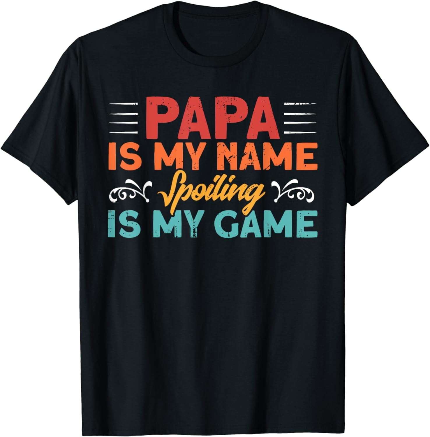 Papa Is My Name Spoiling Is My Game Vintage Father T-Shirt - Walmart.com