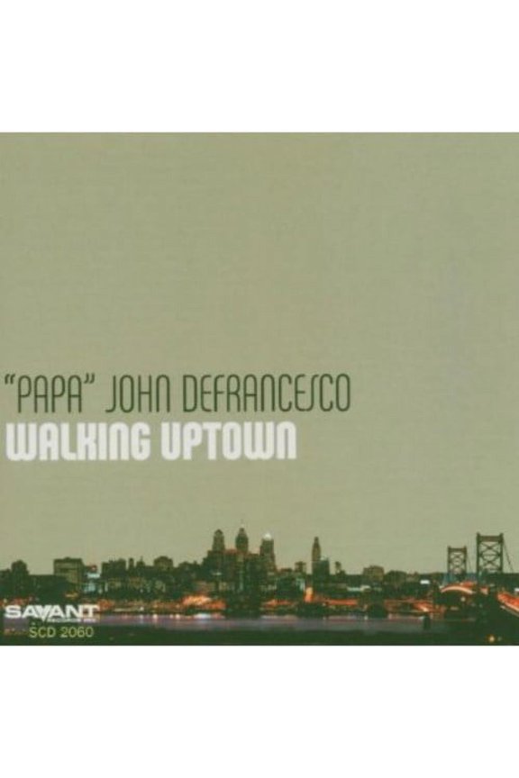 Papa John Defrancesco - Walking Uptown - Jazz - CD