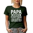 thumbnail image 1 of Papa Knows Everything, If He Doesn't, He Can Make Something Fast, Funny Granddad Quote, Military Green T-Shirt, Small, 1 of 5
