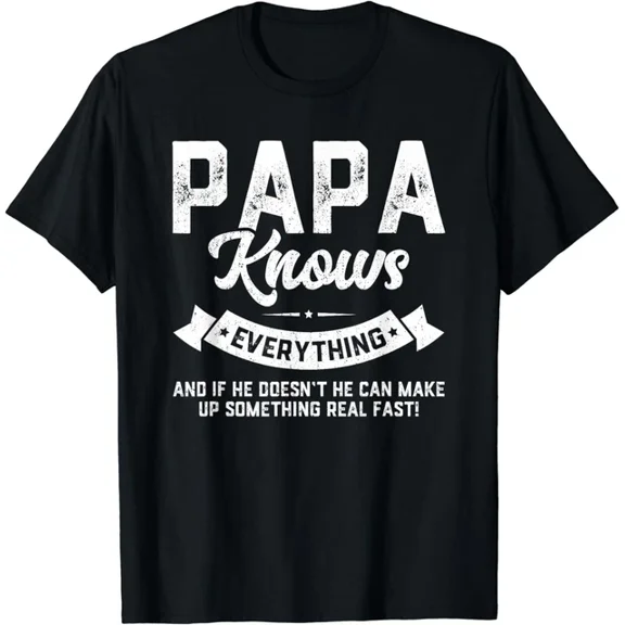 Papa Knows Everything Shirt 60Th Gift Funny Father'S Day Gift T-Shirt Unisex S-5XL Hot Trending Shirt, Vintage Birthday Gift
