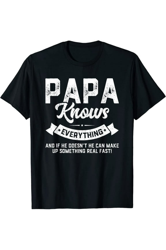 Papa Knows Everything Shirt 60th Gift Funny Father's Day T-Shirt