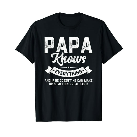 Papa Knows Everything Shirt 60th Gift Funny Father's Day T-Shirt