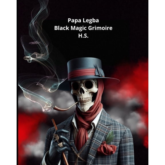 Papa Legba, Black Magic Grimoire, (Paperback)