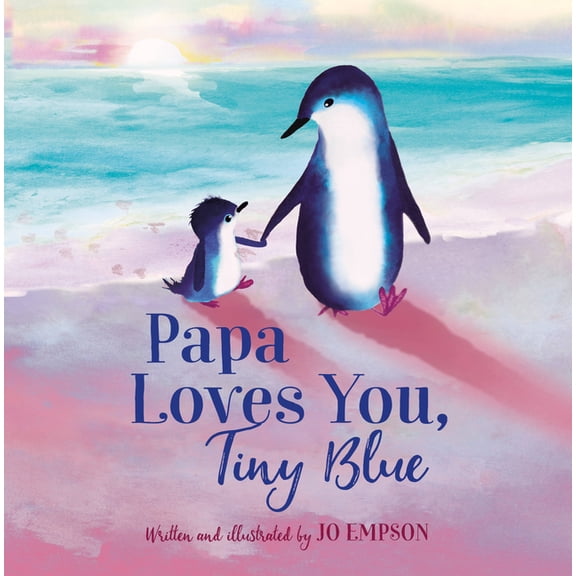 Papa Loves You, Tiny Blue, (Hardcover)
