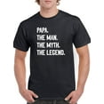 thumbnail image 1 of Papa, Man Myth Legend Men T-Shirt, Male Small, 1 of 4