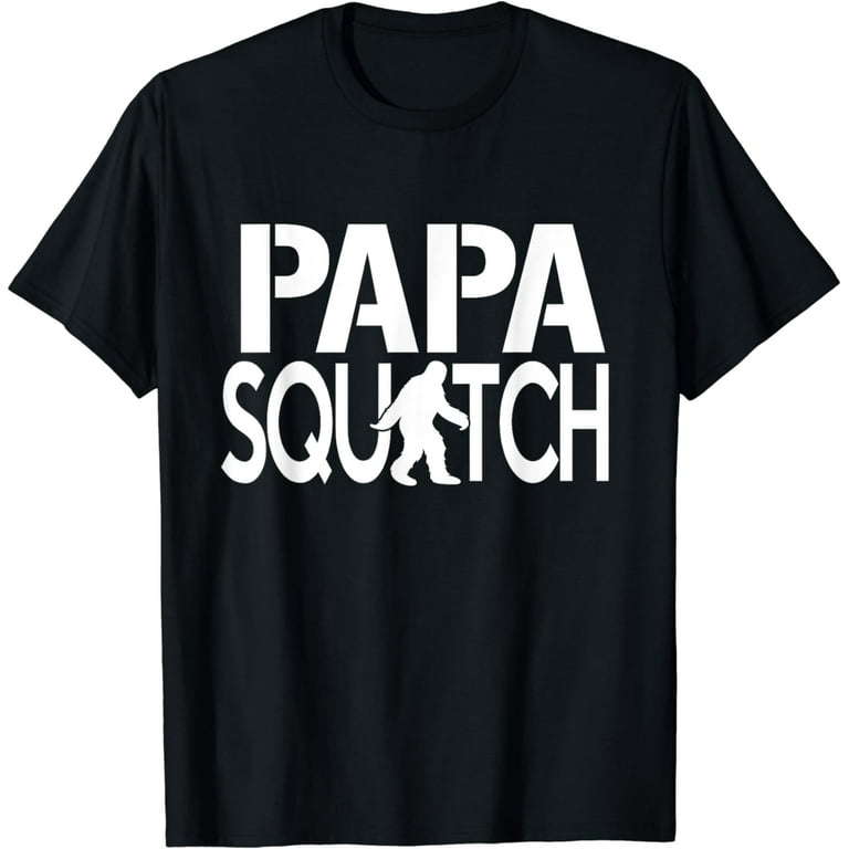 Papa Squatch Shirt - Gifts For Dad Sasquatch Bigfoot Papa Squatch Shirt - Gifts For Dad Sasquatch Bigfoot