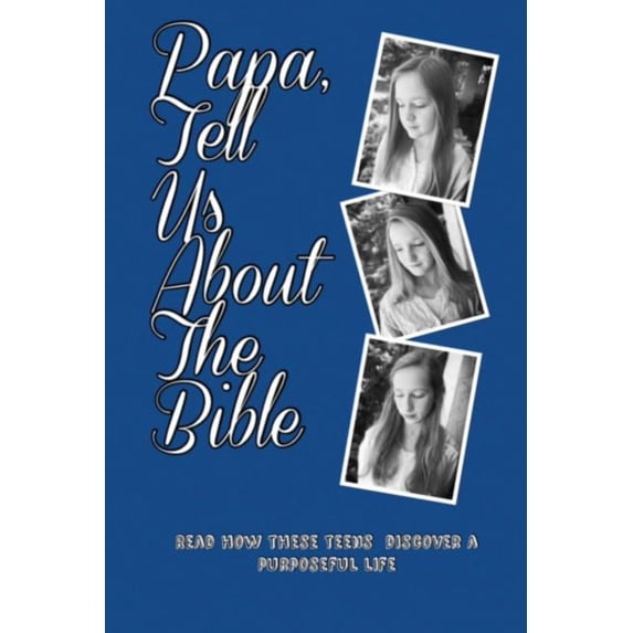 Papa, Tell Us About the Bible, (Paperback)