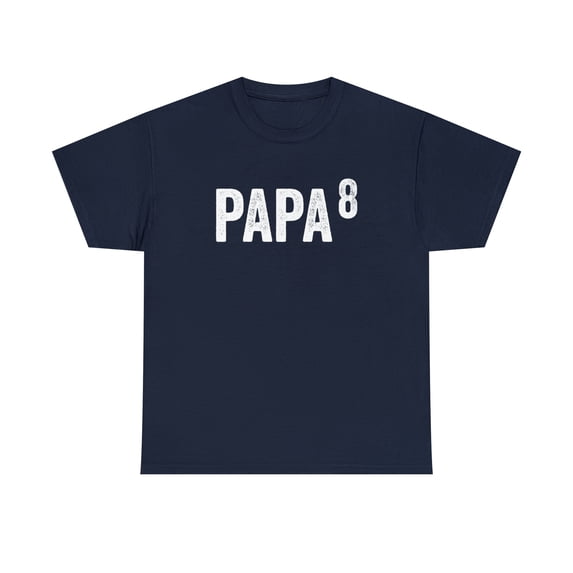 Papa To The 8th Power Shirt, Funny Pregnancy Announcement For Dad - ID: P8