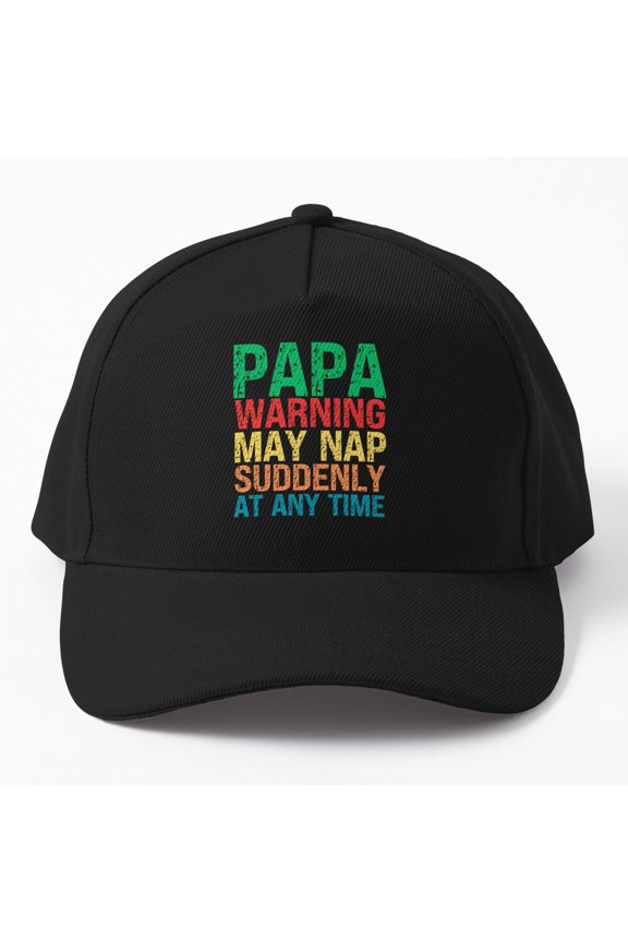 Papa Warning May Nap Baseball Hat, Sudden Sleep Alert Family Wordplay Design, Classic Cap