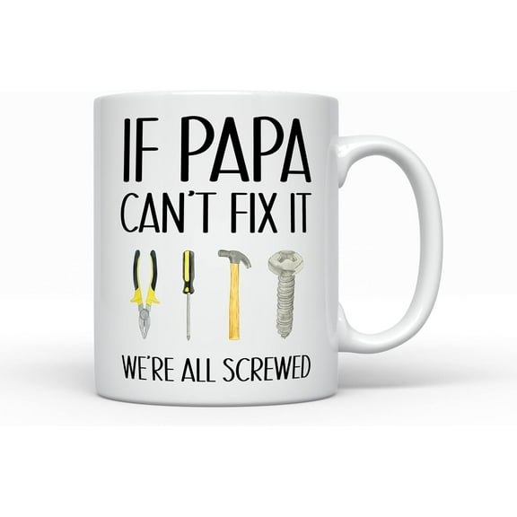 If Papa can't fix it Coffee Mug, Funny Father's Day Present, Gift for Best Papa, Papa Gift Ideas from Grandkids,Ceramic mugs, mugs with handle, can heat up