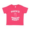 thumbnail image 1 of Papa's Drinking Buddy Toddler T-Shirt 4T Cyber Pink, 1 of 3
