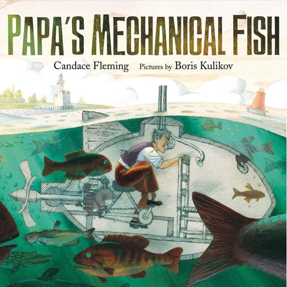 Papa's Mechanical Fish, (Hardcover)