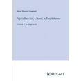 thumbnail image 1 of Papa's Own Girl; A Novel, In Two Volumes: Volume 2 - in large print (Paperback), 1 of 1