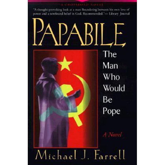 Pre-Owned Papabile: The Man Who Would Be Pope (Paperback) 082451730X 9780824517304