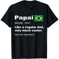 thumbnail image 1 of Papai Brazilian Dad Definition Shirt Funny Fathers Day Gift T-Shirt, 1 of 3