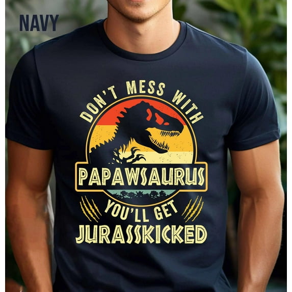 Papaw Shirt, Don'T Mess With Papawsaurus Shirt, Papaw Father'S Day Shirt, Dinosaur Papaw Shirt, Best Papaw Ever Shirt, Papaw Birthday Gifts
