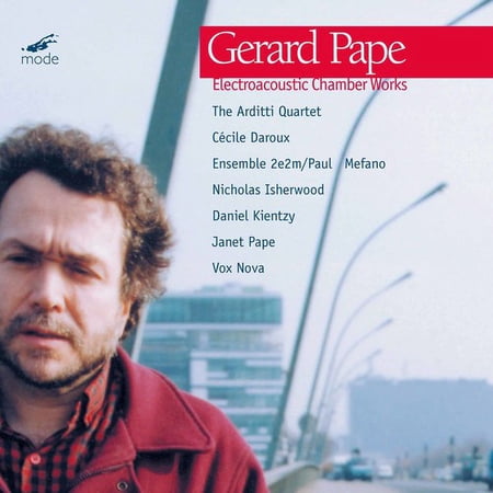 Pape,Gerard - Electroacoustic Chamber Works - Music & Performance - CD