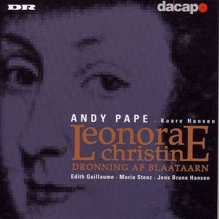 Pape / Guillaume / Stenz / Hansen - Leonora Christine: Dronning Af Blaataarn - Music & Performance - CD