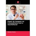 thumbnail image 1 of Papel da imagem no traumatismo oral e maxilofacial (Paperback), 1 of 1