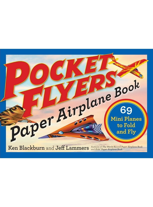 Paper Airplanes Pocket Flyers Paper Airplane Book: 69 Mini Planes to Fold and Fly, (Paperback)