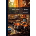 thumbnail image 1 of Paper-bag Cookery (Paperback), 1 of 1