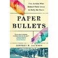 thumbnail image 1 of Paper Bullets: Two Artists Who Risked Their Lives to Defy the Nazis (Hardcover), 1 of 1