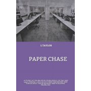 Paper Chase A story set in an open-plan office of the mid 1990s where colleagues find friendship and fun despite their, Paperback