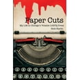 thumbnail image 1 of Paper Cuts: My Life in Chicago's Volatile LGBTQ Press, (Paperback), 1 of 1