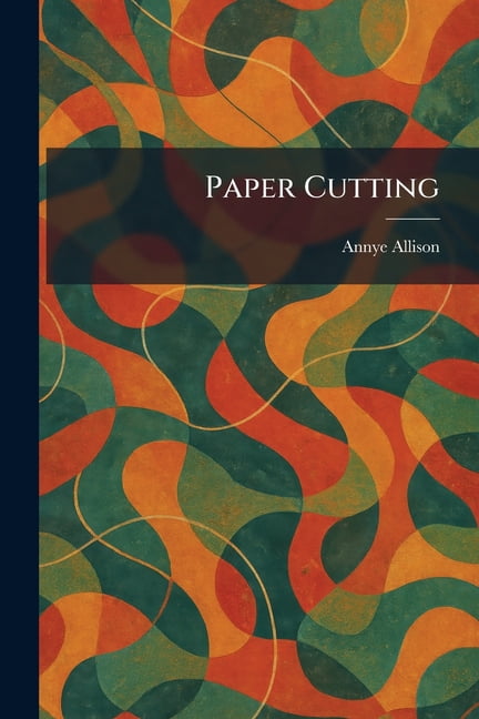 Paper Cutting, (Paperback)