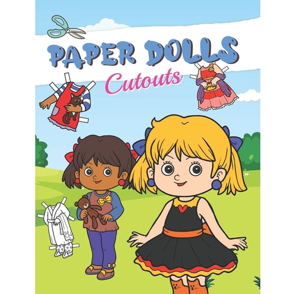 Paper Dolls Cutouts: Color, Cut and Play - Paper Doll for Girls ages 4-7 - With Clothes, (Paperback)