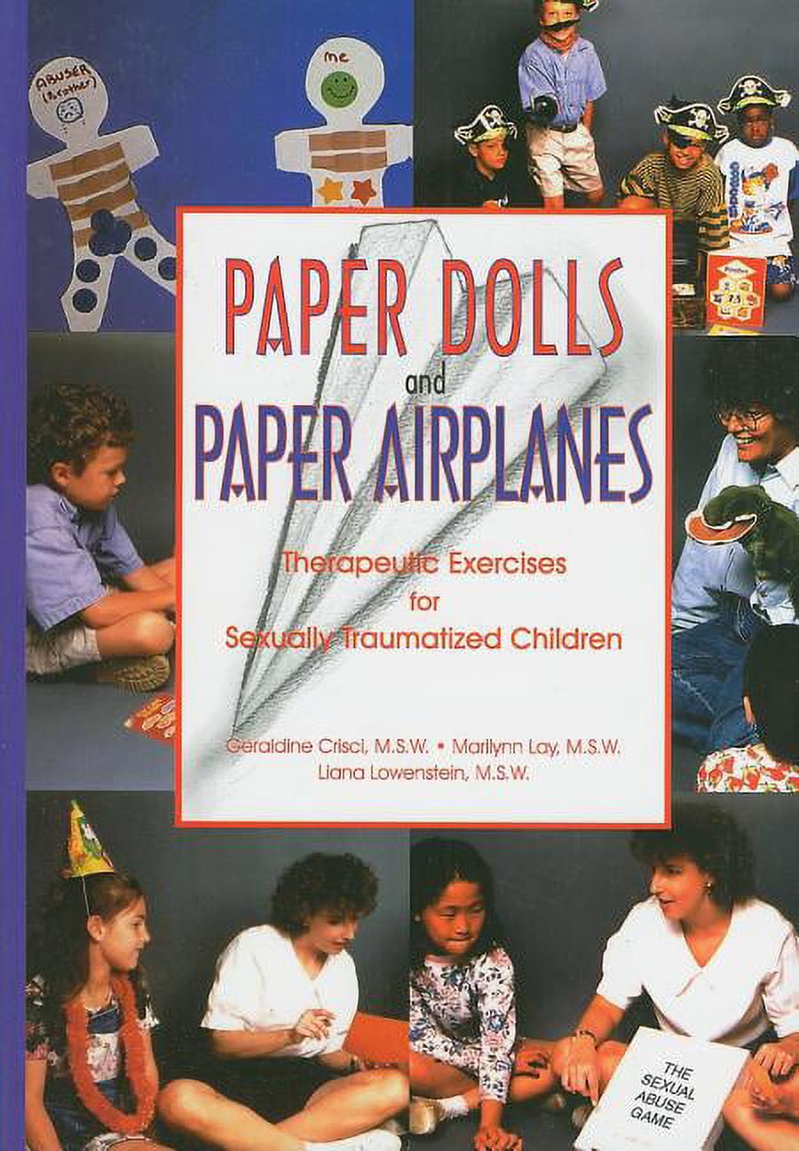 Paper Dolls and Paper Airplanes Therapeutic Exercises for Sexually
