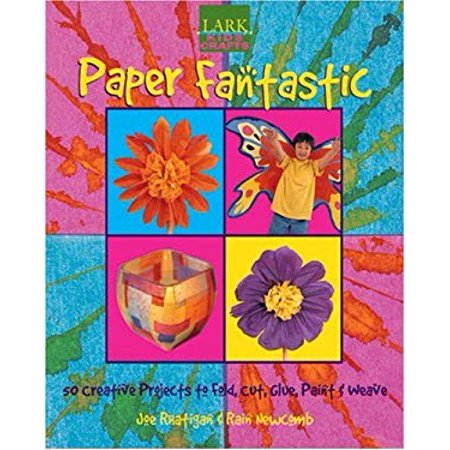 Pre-Owned Paper Fantastic: 50 Creative Projects to Fold Cut Glue Paint & Weave (Paperback) 1579909590 9781579909598
