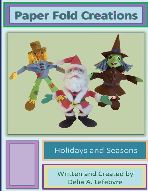 Paper Fold Creations: Paper Fold Creations : Make Your Own 3D ...